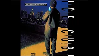 Ice Cube - you know how we don't do it (FULL VERSION)