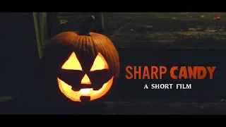 Sharp Candy - Halloween Short Film