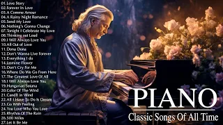 50 Most Beautiful Famous Classical Piano Pieces - Relaxing Classic Piano Love Songs Instrumental