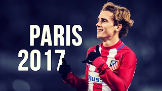 Antoine Griezmann - Paris | Skills & Goals | 2016/2017 HD