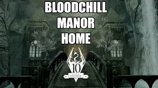 Xbox Skyrim AE: BLOODCHILL MANOR PLAYER HOME Showcase