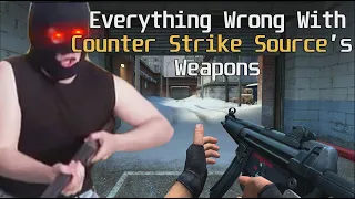 Everything Wrong With Counter Strike Source's Weapons