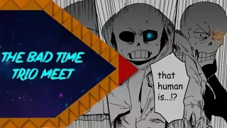 The Bad Time Trio Meet |Undertale AU comic| RUS DUB