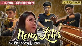 NENG LILIS 'LAGU SUNDA LAWAS JAIPONGAN'(COVER)||ETHNIK BAJIDORAN VERSION||DIORA MUSICALE||