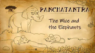 The Mice and the Elephants: Panchatantra Moral Stories