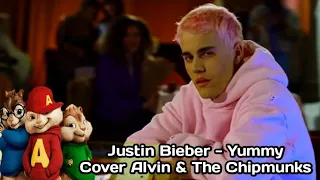 Justin Bieber - Yummy (Cover Alvin & The Chipmunks)