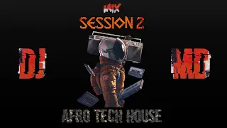 afro tech house mix session 2