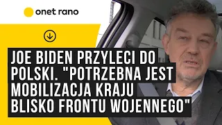 Joe Biden przyleci do Polski. "Potrzebna jest mobilizacja kraju blisko frontu wojennego"