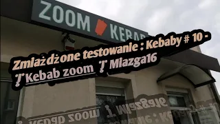 Zmiażdżone testowanie : Kebaby # 10 - | Kebab zoom | Miazga16