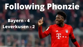 Following Phonzie Ep 5:  FC Bayern - 4 Leverkusen - 2