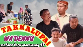 Takkalupai wa'dennu mataru taru maranang 47 cambannge asrul faisal jadi emosi