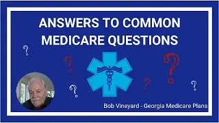 Turning 65? Answers to Common Medicare Questions