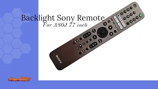 Need a better remote for the Sony A80J?  Wish it was backlit?  Here is the remote for you!