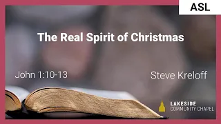 The Real Spirit of Christmas [ASL] - Steve Kreloff