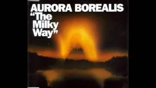 Aurora Borealis - The Milky Way (Original Mix)