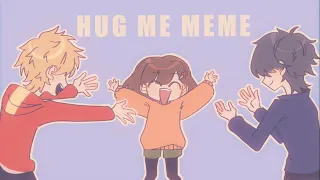 HUG ME MEME | Buddy Daddies!