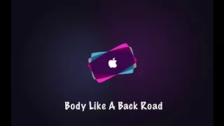 Body Like A Back Road | Ringtone For 2K18