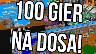 100 GIER NA SYSTEM DOS W 10 MINUT!