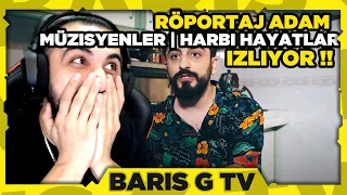 Barış G RÖPORTAJ ADAM - MÜZİSYENLER | Harbi Hayatlar İZLİYOR !!!