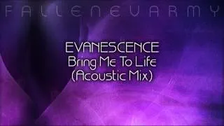 Evanescence - Bring Me To Life (Acoustic Mix) by FallenEvArmy