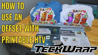 Teckwrap printable HTV for light and for darks. How to use offset with printable HTV print then cut