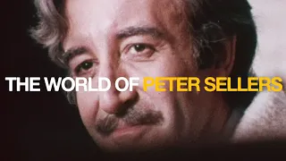 The World Of Peter Sellers - Trailer - Tony Palmer Documentary