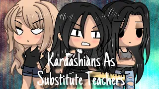 Kardashians As Substitute Teachers For a Day ~ Sister Lovers