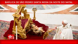 Santa Missa da Noite do Natal 24 de dezembro 2021 Papa Francisco
