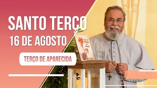 Terço de Aparecida com Pe. Antonio Maria - 16 de agosto de 2023 [Mistérios Gloriosos]