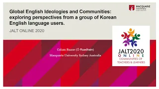 Colum Ruane: Global English Ideologies and Communities. JALT2020