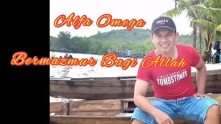 Lagu Rohani Alfa Omega | Bermazmur Bagi Allah