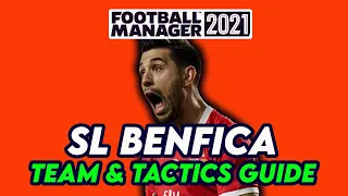 FM21 BENFICA | Team & Tactics Guide in Football Manager 2021