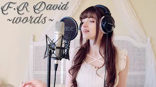 F.R David ~ words don't come easy (cover by Nayenne)