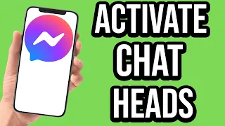 How To Activate Chat Heads In Messenger iPhone