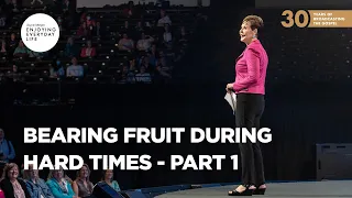 Bearing Fruit During Hard Times - Part 1 | Joyce Meyer | Enjoying Everyday Life Teaching