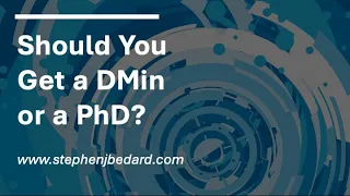 Should You Get a DMin or a PhD?