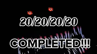 Five Nights at Freddy’s 4: 20/20/20/20 COMPLETED!