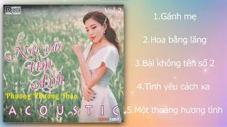 CD Hoa Bằng Lăng | Gánh Mẹ - Phương Phương Thảo Acoustic Cực Hay Vol 2