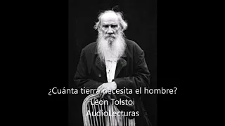 Leon Tolstoi ¿Cuánta tierra necesita el hombre? Audiocuento completo en español latino