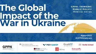 [GPPN Webinar] The Global Impact of the War in Ukraine