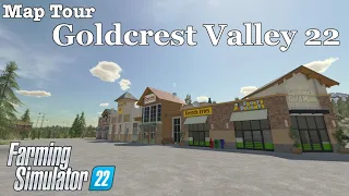 Map Tour | Goldcrest Valley 22 | Farming Simulator 22