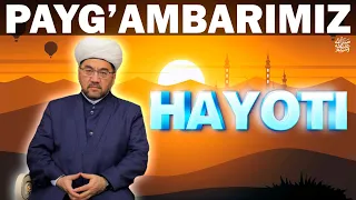 °ПАЙҒАМБАРИМИЗ ﷺ НИНГ  ХАЗРАТЛАРИ°21-24 ҚИСМЛАР Муфтий Нуриддин ҳожи домла Хазратлари