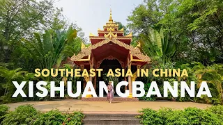 Experiencing Southeast Asia in China | Xishuangbanna, Yunnan