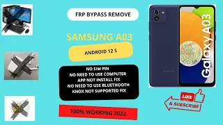 SM -A035F SAMSUNG A03 ANDROID 12 FRP LOCK(GOOGLE ACCOUNT LOCK) BYPASS 100% WORKING 2022