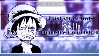 •||"Past straw hats react to impel down/marineford"||•|| 1/1||