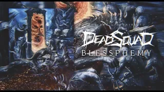 DeadSquad - Blessphemy [Official Lyric Video]