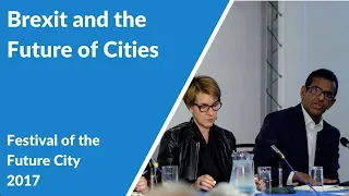 Brexit and the Future of Cities (Festival of the Future City 2017)