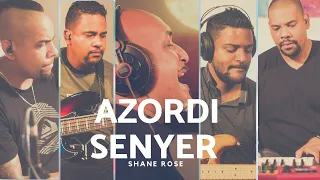 AZORDI SENYER | Shane Rose