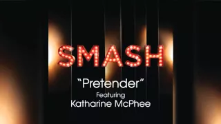 Pretender - SMASH Cast