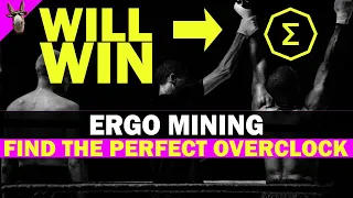 ERGO MINING OVERCLOCK MADE EASY